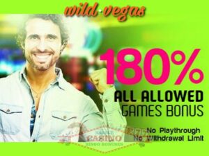Wild Vegas casino 180% no rules