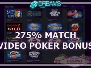 Dreams casino video poker bonus
