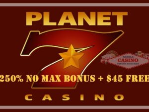 Planet7 casino 250 deposit bonus pack