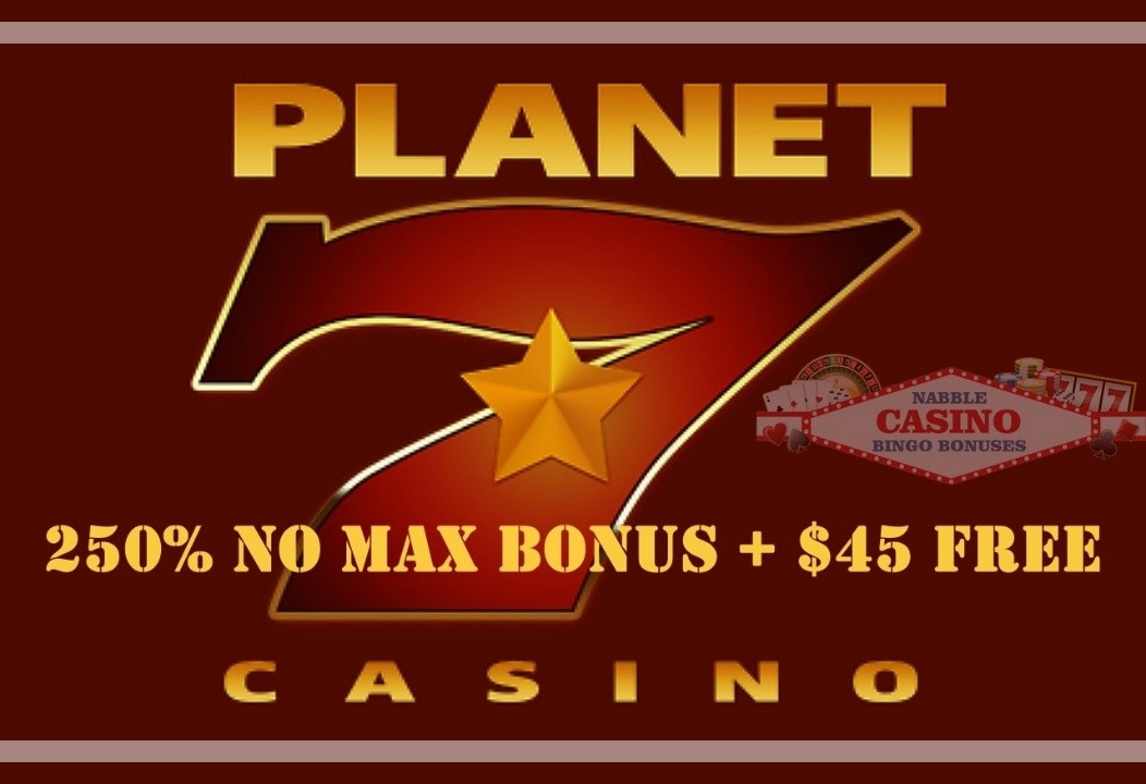 Planet7 Casino 250% No Max and $45 Free Chip Bonus Pack 1 Planet7 casino 250 deposit bonus pack