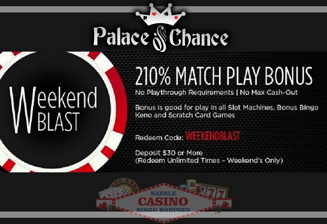 Palace of Chance casino weekend blast bonus
