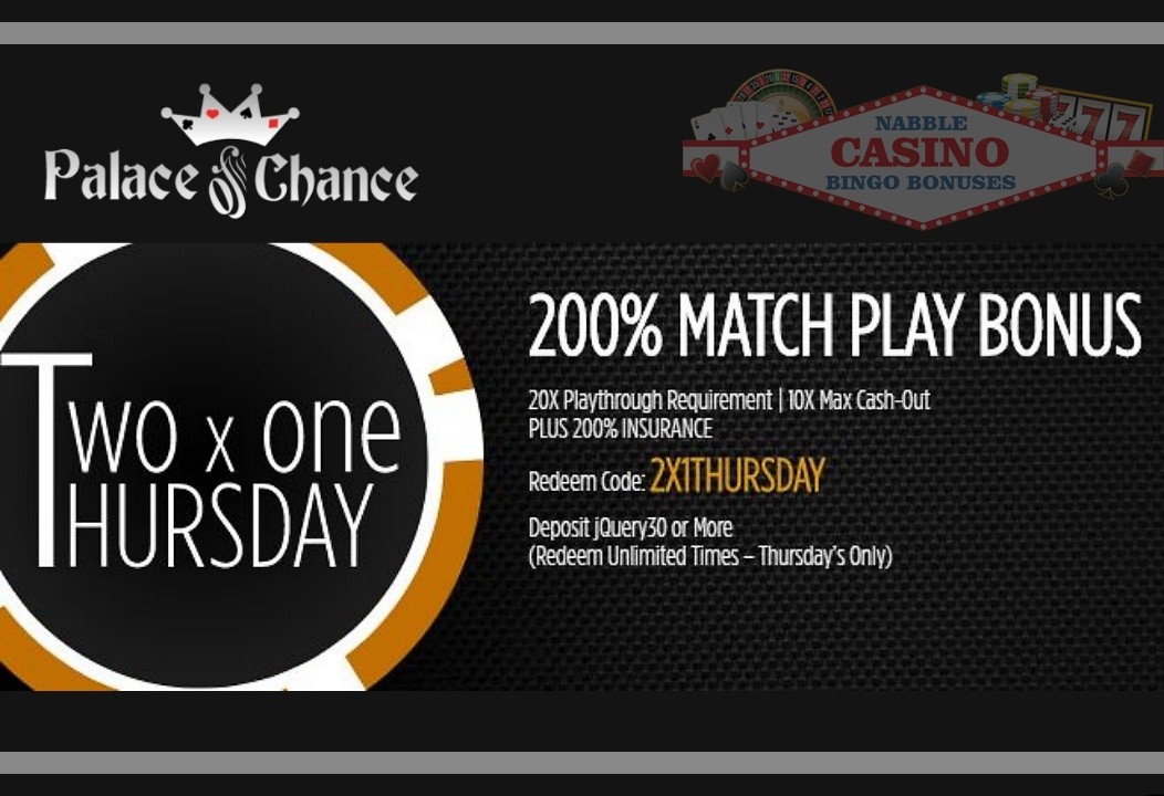 Palace of Chance casino Thursday bonus 1