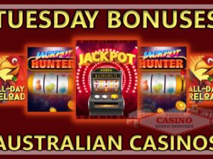 Australian casinos Tuesday bonuses 0628