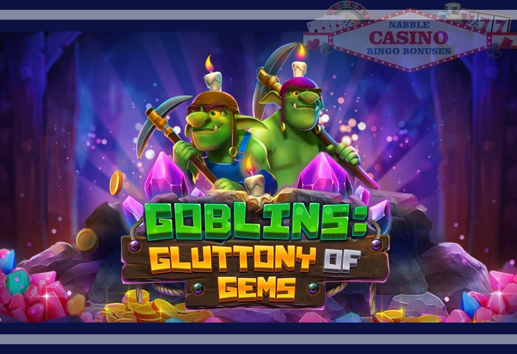 Goblins Gluttony of Gems Slot Review 1 Goblins Gluttony of Gems slot review