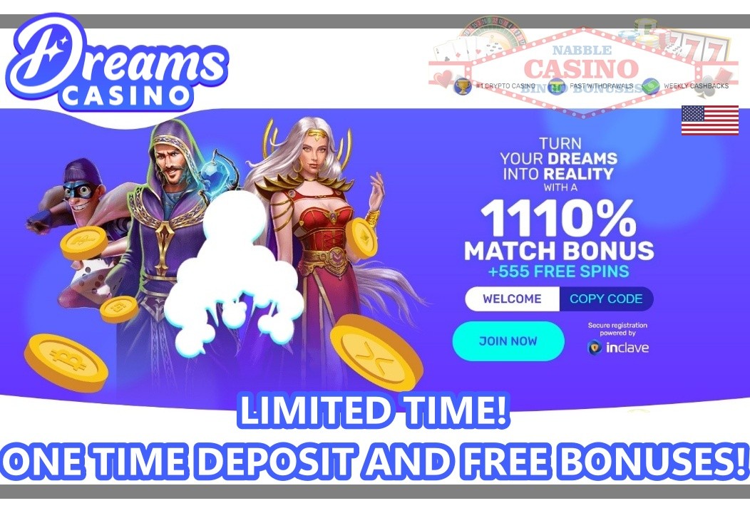 Exclusive Dreams Casino One Time Bonus Offers 1 Dreams casino one time bonus