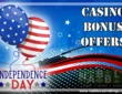 Independence Day casino bonuses