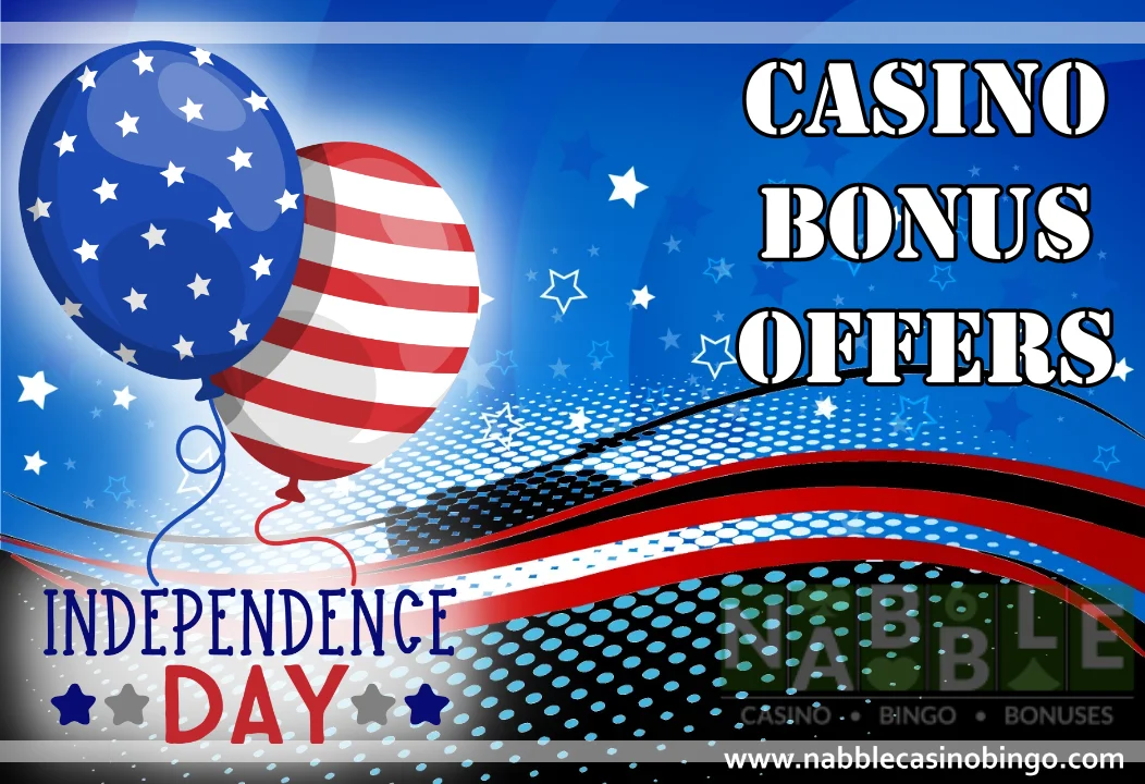 Independence Day casino bonuses
