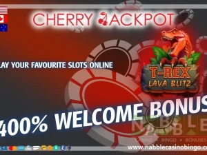 Cherry Jackpot casino bonuses T-Rex Lava Blitz slot