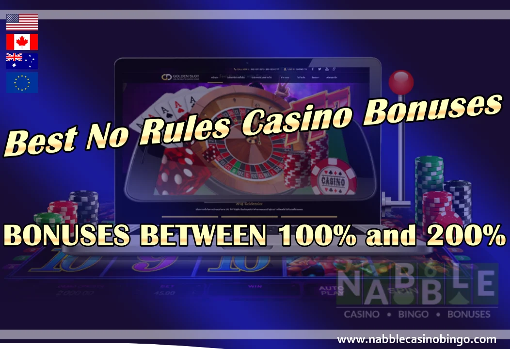 No Rules Casino Bonuses Between 100% and 200%