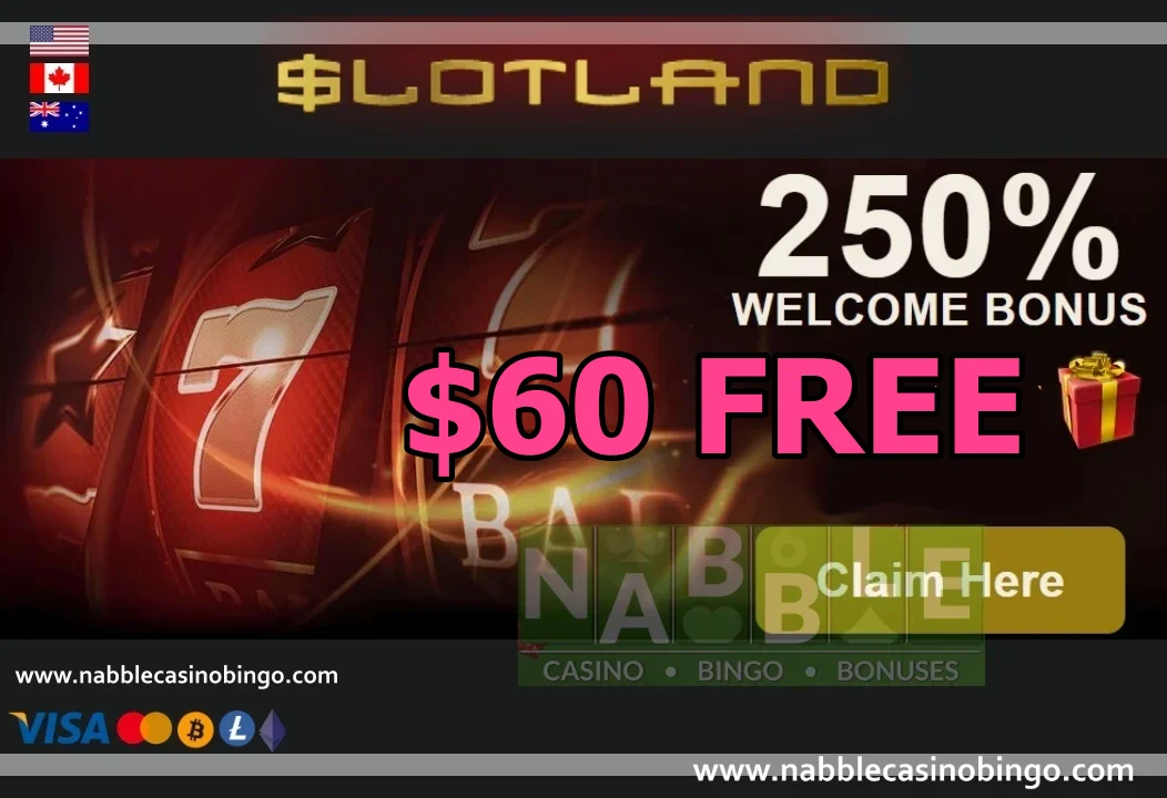 Slotland casino newsletter bonus $60 free